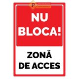 Semn nu blocati zona de acces