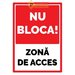 Semn nu blocati zona de acces